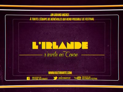 Kulturarte 2015 en Corse avec l’Irlande, c’était ca !!!!